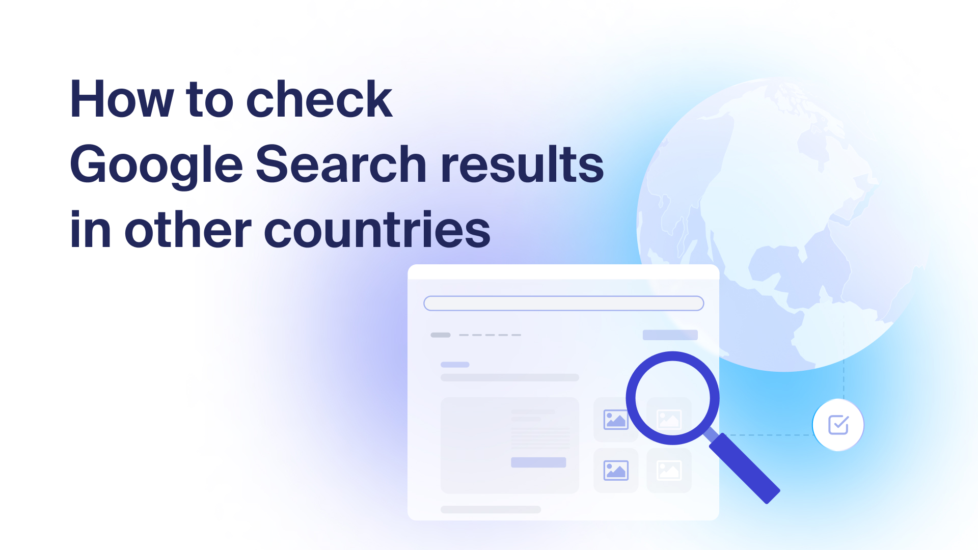 How to check Google Search results in other countries